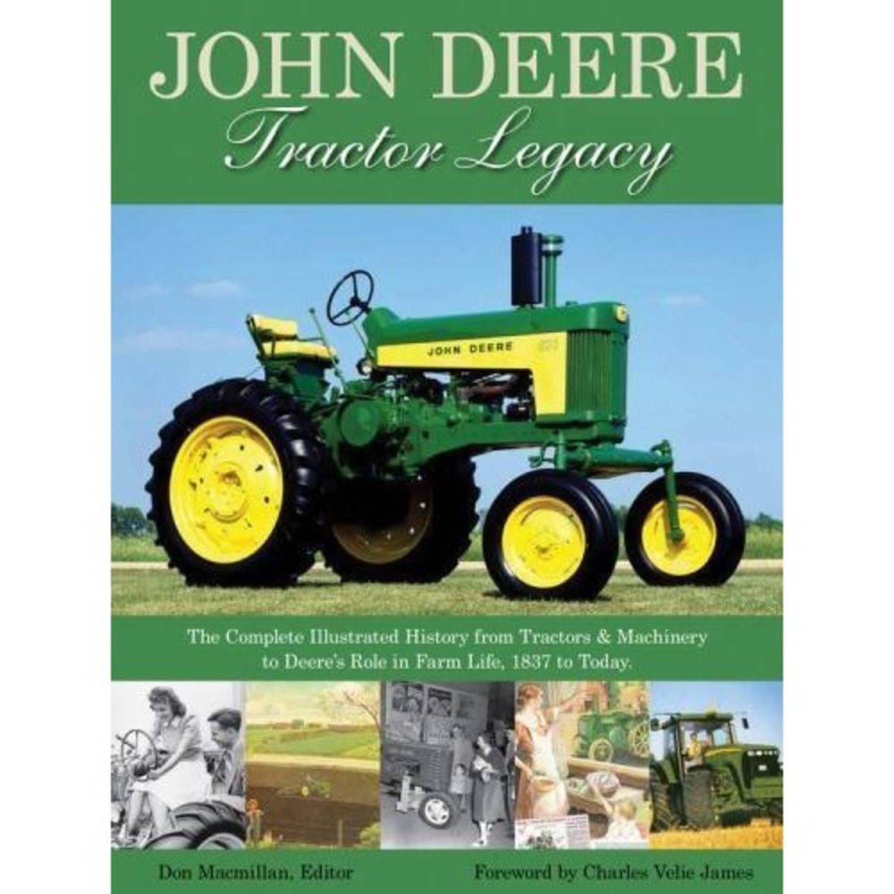 John Deere Tractor Legacy, The Complete Illustrated History Farm Life Softcover